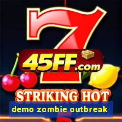 demo zombie outbreak
